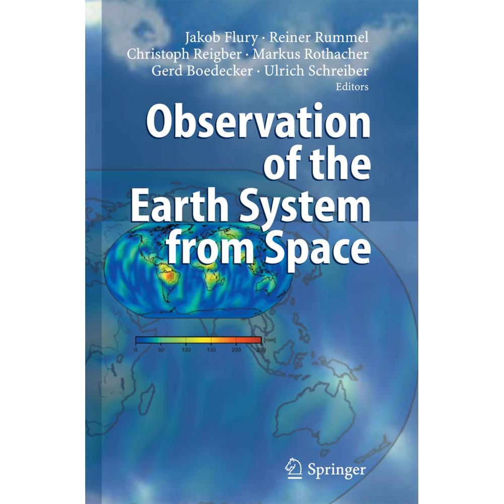 Observation of the Earth System from Space, Fachbücher von Ulrich Schreiber, Jakob Flury, Christoph Reigber, Gerd Boedec...