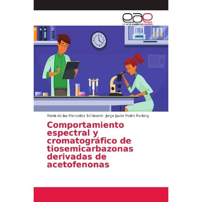Comportamiento espectral y cromatográfico de tiosemicarbazonas derivadas de acetofenonas, Fachbücher von María de las Me...