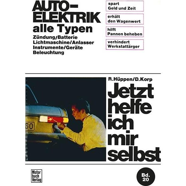 Auto-Elektrik alle Typen, Ratgeber von Dieter Korp