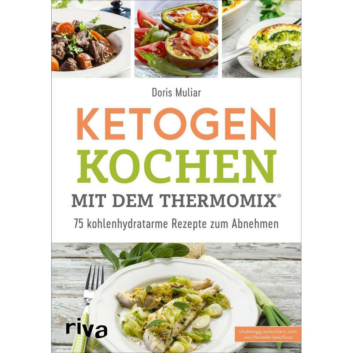 Ketogen kochen mit dem Thermomix, Ratgeber von Doris Muliar