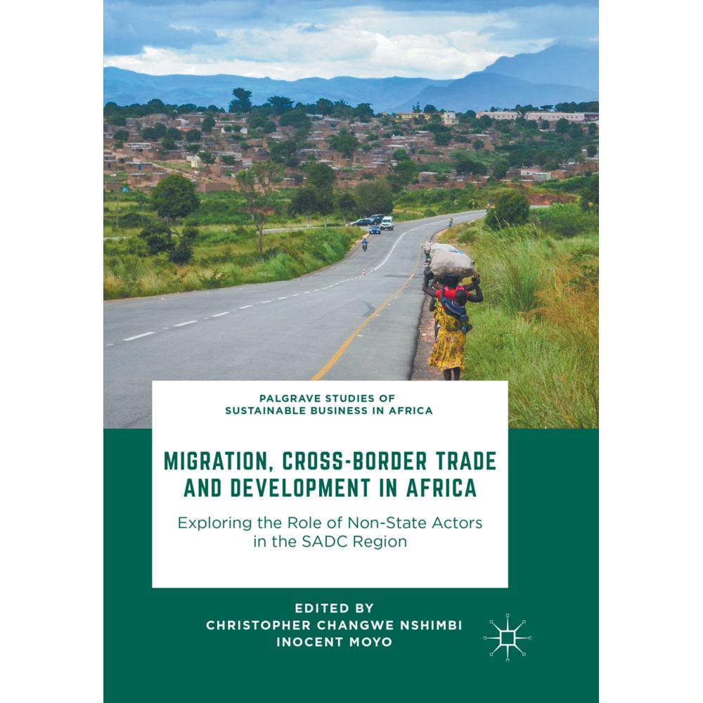 Migration, Cross-Border Trade and Development in Africa, Fachbücher von Christopher Changwe Nshimbi, Inocent Moyo