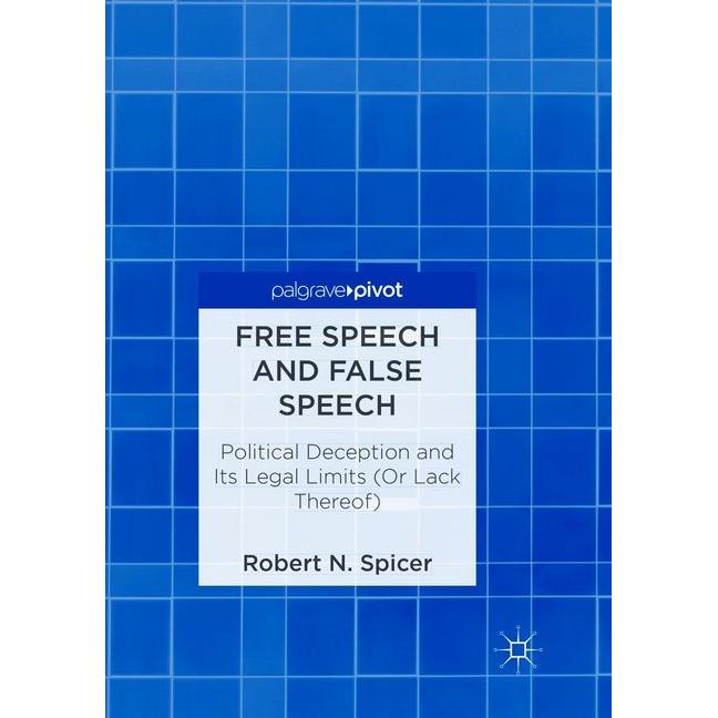 Free Speech and False Speech, Fachbücher von Robert N. Spicer