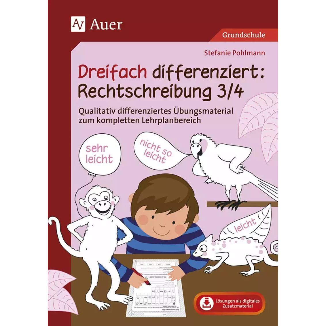 Dreifach differenziert Rechtschreibung 3/4, Schulbücher von Stefanie Pohlmann