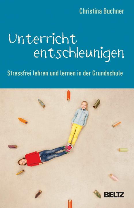 Produktbild Unterricht entschleunigen (Deutsch, Christina Buchner, 2017)