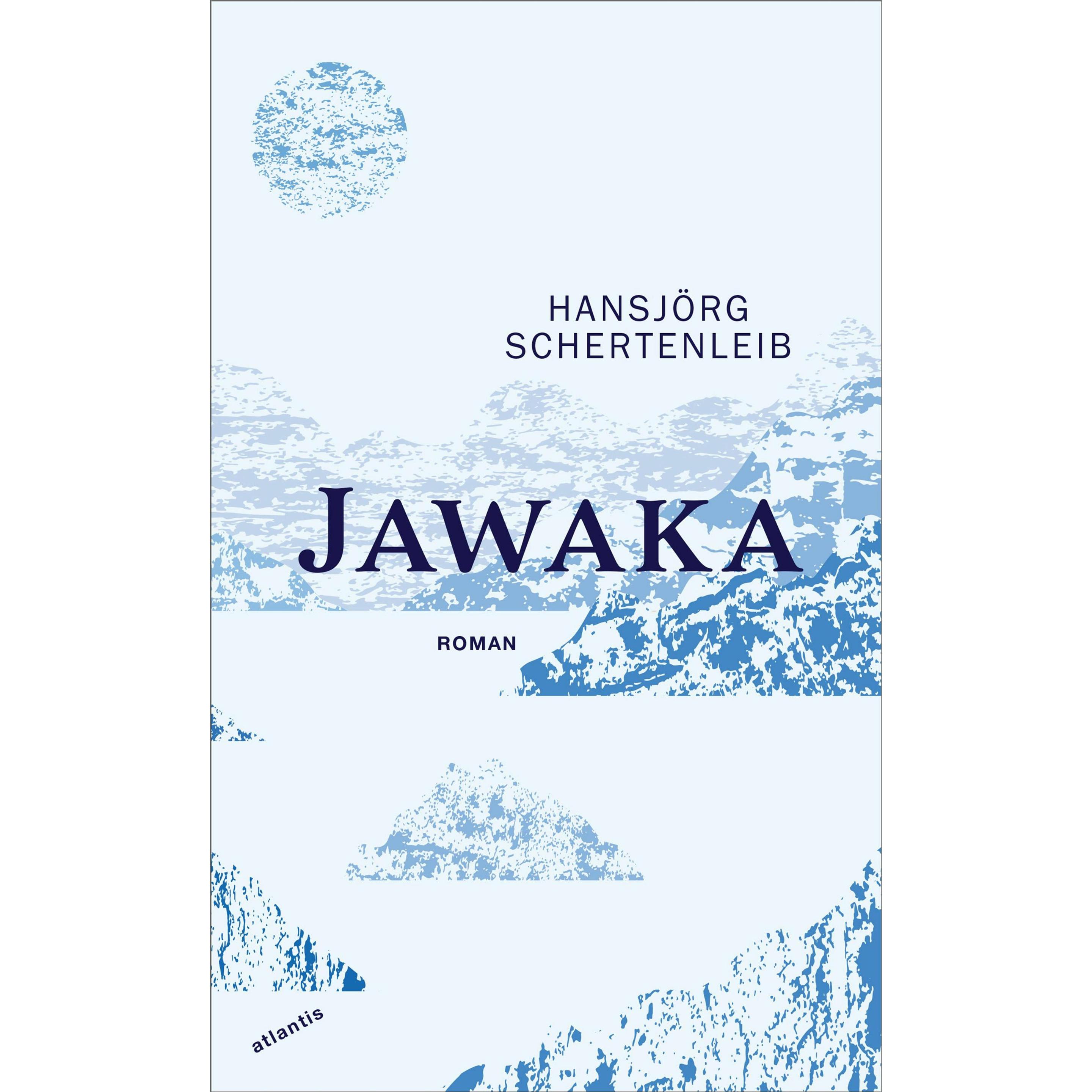Jawaka, Belletristik von Hansjörg Schertenleib