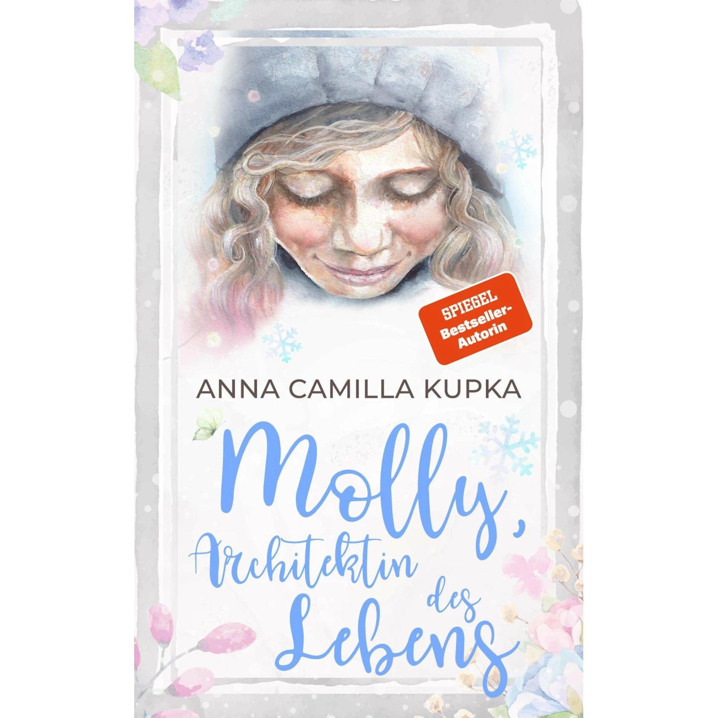 Molly, Architektin des Lebens, Sachbücher von Anna Kupka, Butterfly Publishing - Anna Camilla Kupka