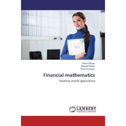Thumbnail - Financial mathematics, Fachbücher von Benard Okelo, Brian Oduor, Silas Onyango