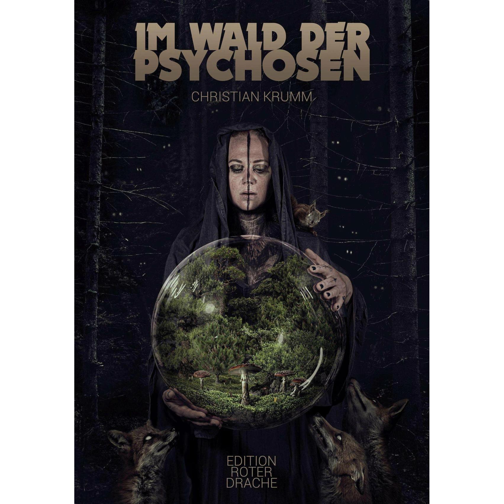Im Wald der Psychosen, Belletristik von Christian Krumm