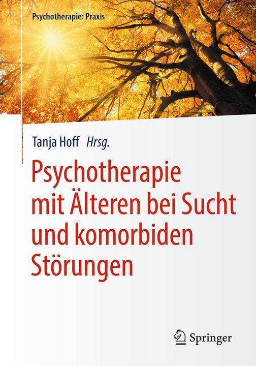 Produktbild Psychotherapie mit Älteren bei Sucht und komorbiden Störungen (Deutsch, 2018)