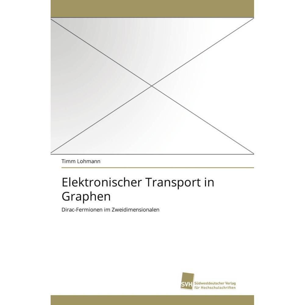 Elektronischer Transport in Graphen, Fachbücher von Timm Lohmann