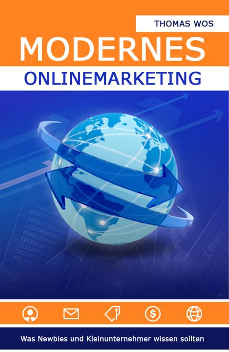 Produktbild Modernes Onlinemarketing (Deutsch, Thomas Wos, 2014)