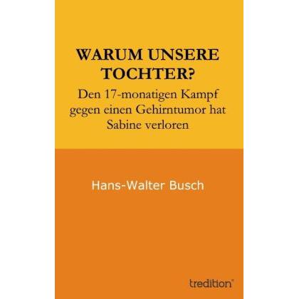 Warum unsere Tochter?, Ratgeber von Erika Busch, Hans-Walter Busch