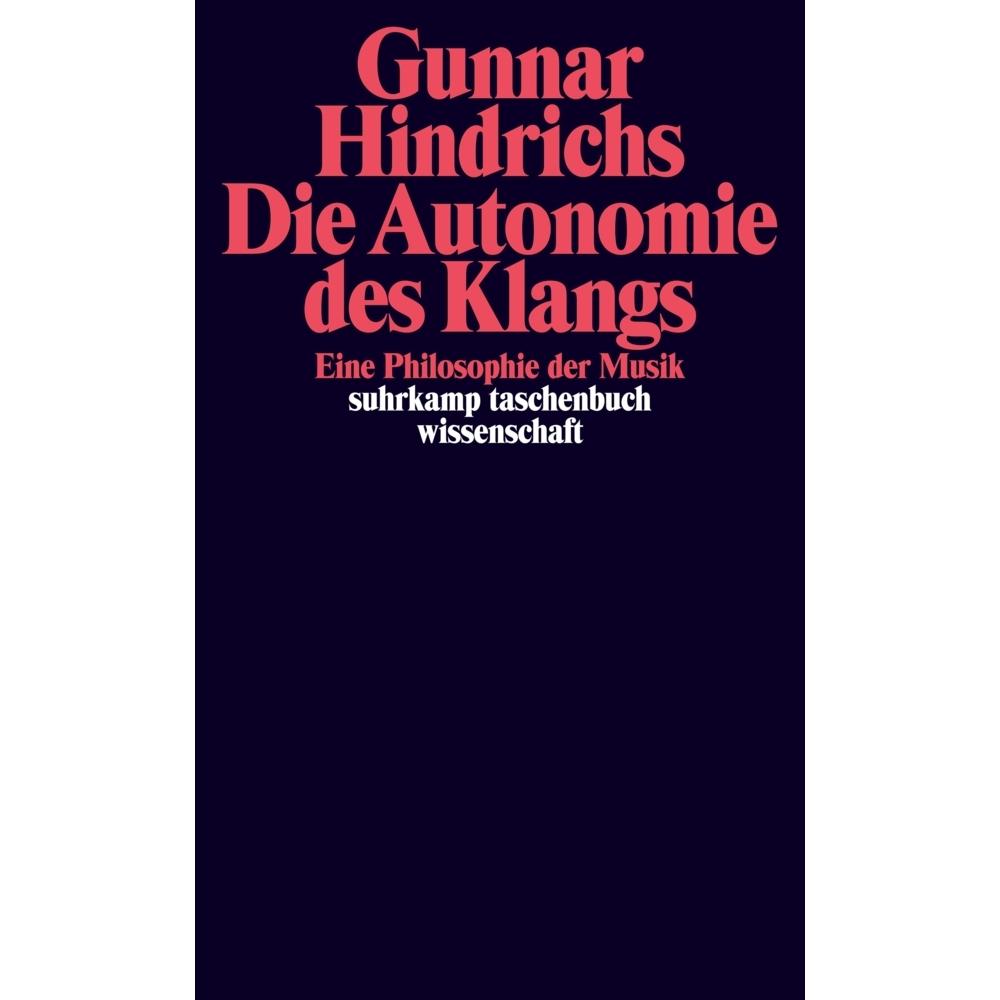 Die Autonomie des Klangs, Fachbücher von Gunnar Hindrichs