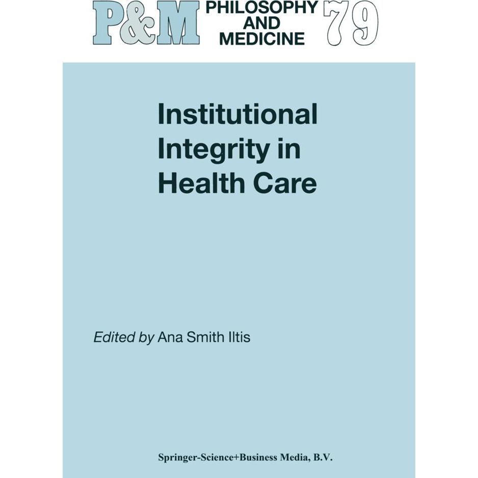 Institutional Integrity in Health Care, Fachbücher von Ana Smith Iltis