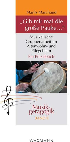 Produktbild Gib mir mal die grosse Pauke... (Deutsch, Marlis Marchand, 2012)