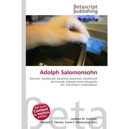 Adolph Salomonsohn, Fachbücher von Susan F. Henssonow, Lambert M. Surhone, Mariam T. Tennoe