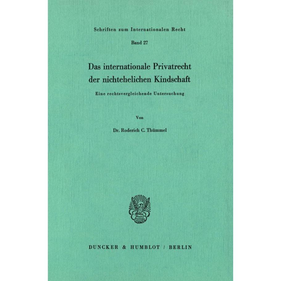 Das internationale Privatrecht der nichtehelichen Kindschaft., Fachbücher von Roderich C. Thümmel