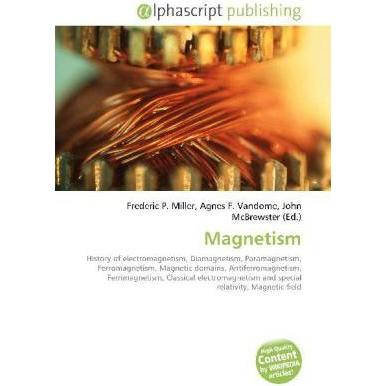 Magnetism, Fachbücher von Agnes F. Vandome, Frederic P. Miller, John McBrewster