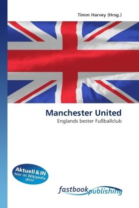 Energie-Label FastBook Publishing Manchester United (Deutsch, Timm Harvey, 2010)