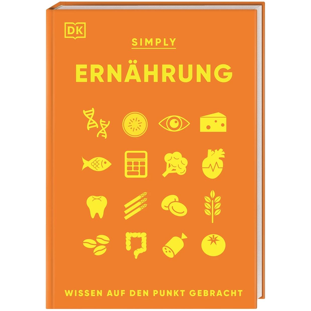 SIMPLY. Ernährung, Ratgeber von Juliette Kellow, Fiona Hunter, Susanne Keller, DK Verlag