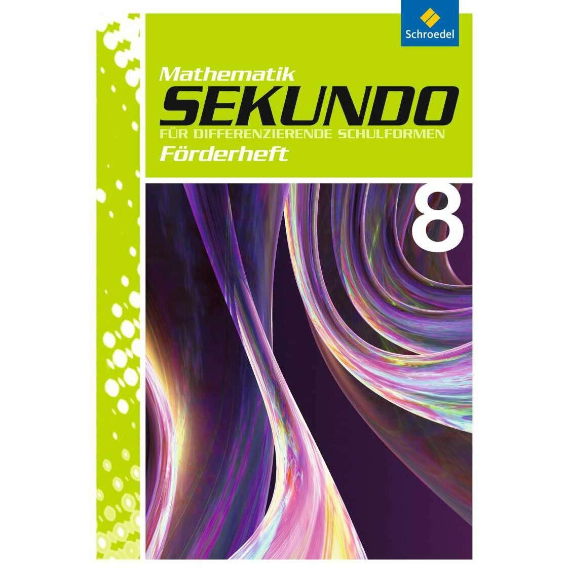 Sekundo 8. Mathematik. Förderheft, Schulbücher von Martina Lenze, Max Schröder, Bernd Wurl, Alexander Wynands