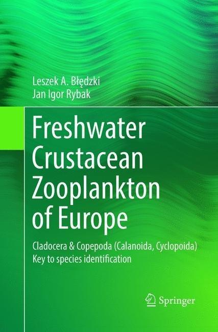 Freshwater Crustacean Zooplankton of Europe (Englisch, Jan Igor Rybak, Leszek A. Bledzki, 2018)