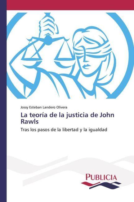Image du produit La teoría de la justicia de John Rawls (Allemand, Jossy Esteban Landero Olivera, 2016)