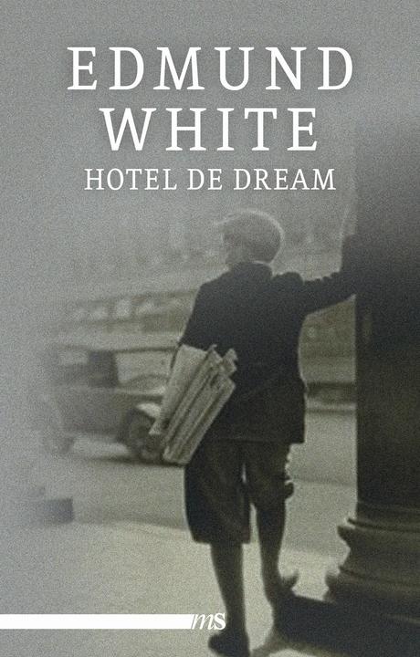 Produktbild Hotel de Dream (Deutsch, Edmund White, Joachim Bartholomae, 2015)