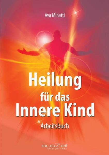 Produktbild Heilung für das Innere Kind (Ava Minatti, Deutsch)