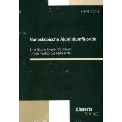 Nanoskopische Aluminiumfluoride, Fachbücher von René König