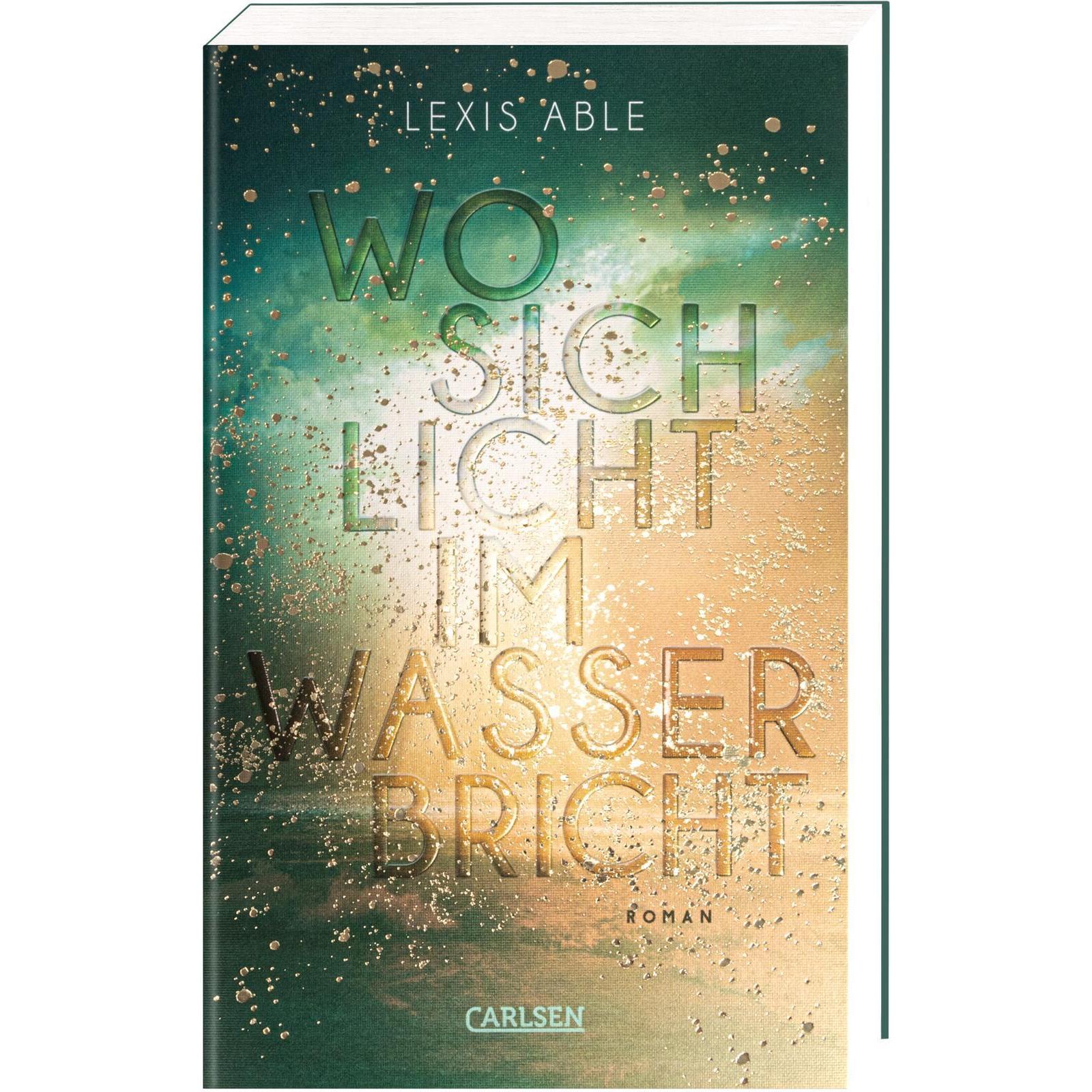 Wo sich Licht im Wasser bricht (Westcoast Skies 1), Belletristik von Lexis Able
