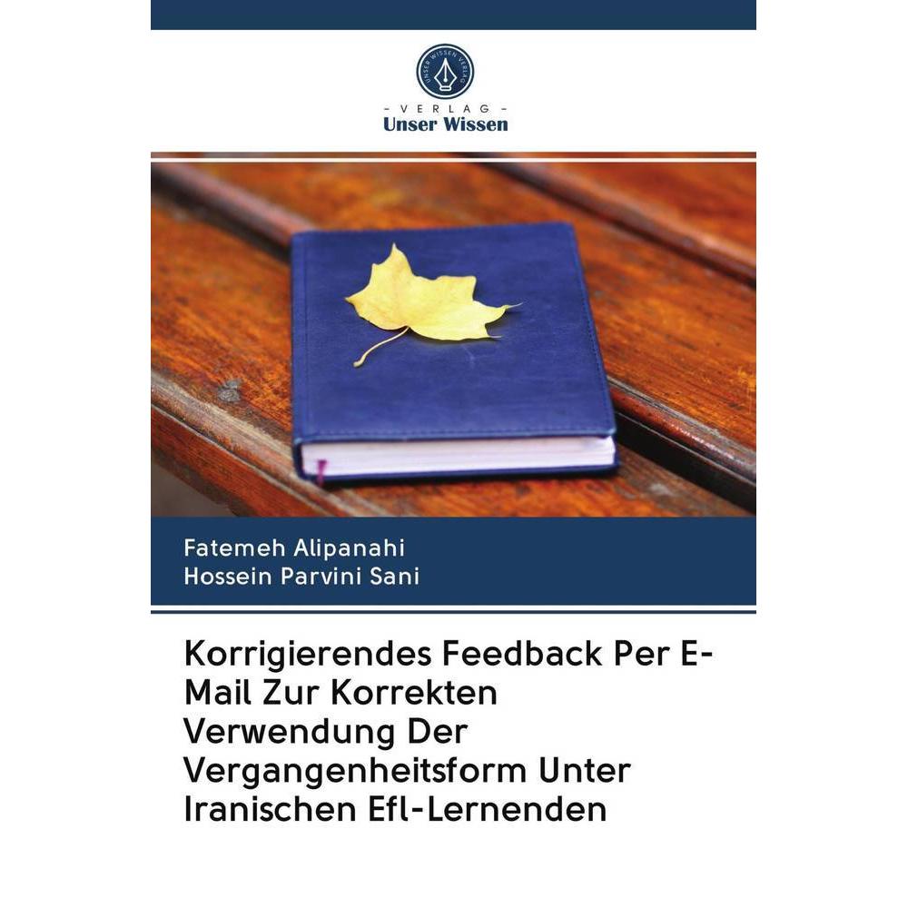 Korrigierendes Feedback Per E-Mail Zur Korrekten Verwendung Der Vergangenheitsform Unter Iranischen, Schulbücher von Fat...