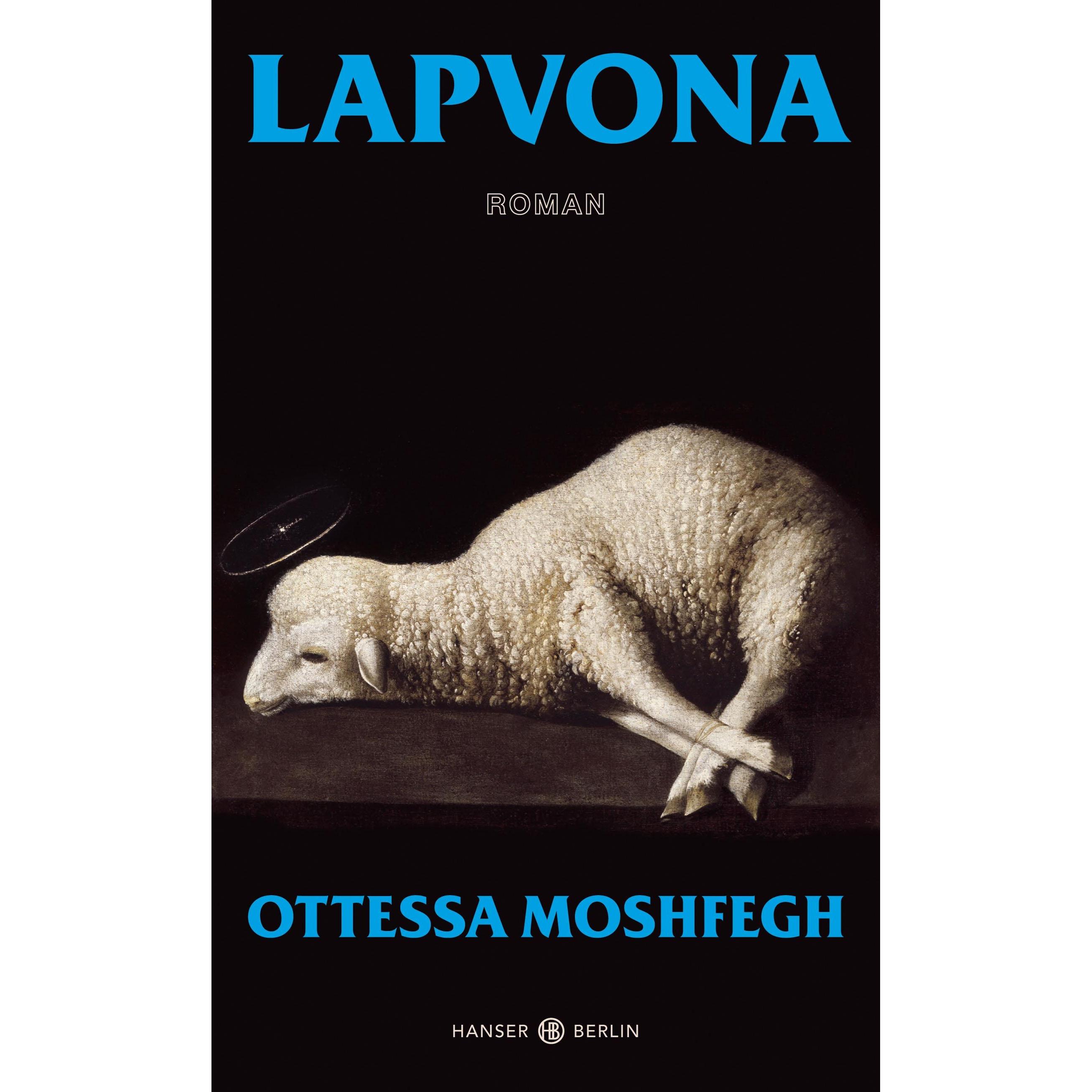 Lapvona, Belletristik von Ottessa Moshfegh, Anke Caroline Burger