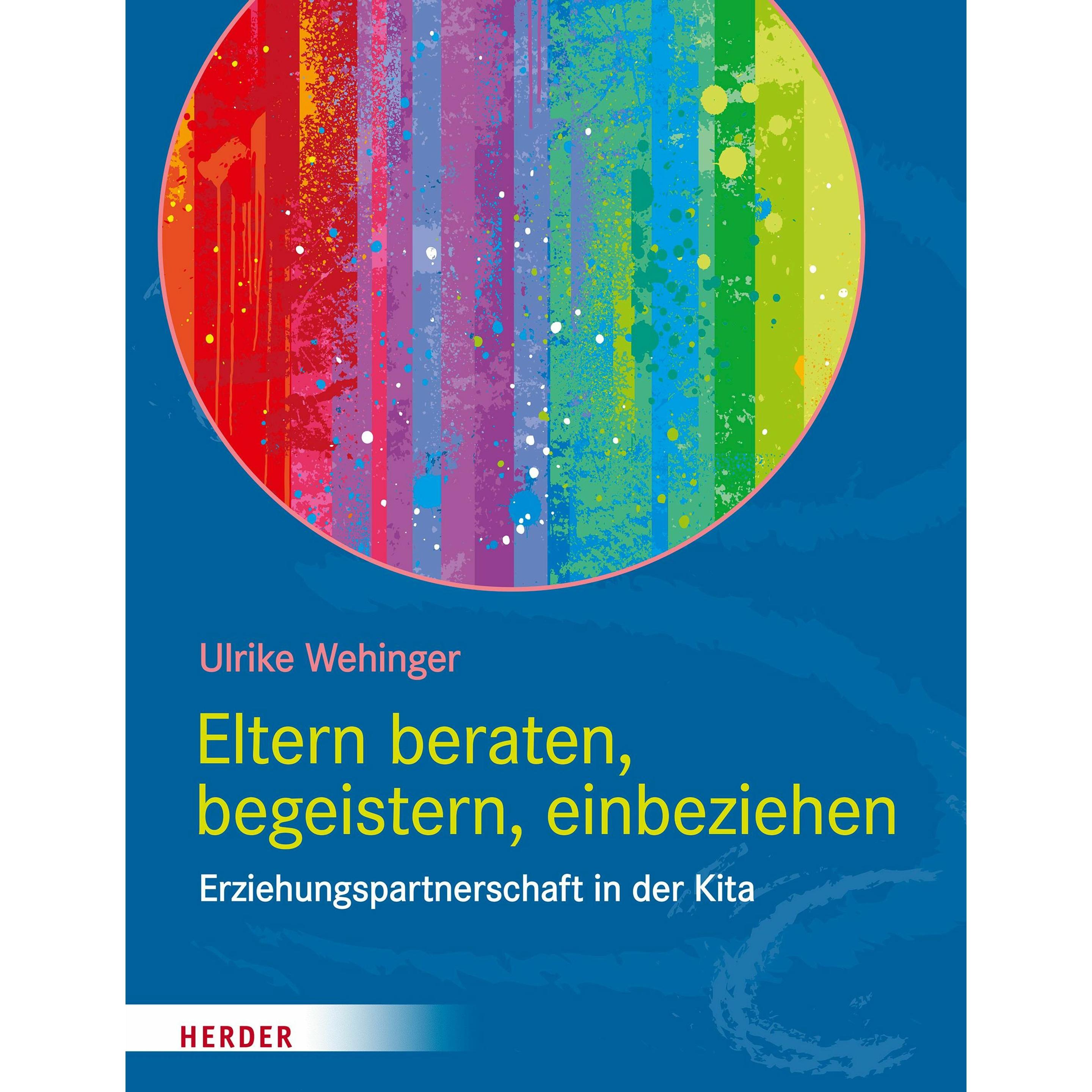 Eltern beraten, begeistern, einbeziehen, Fachbücher von Ulrike Wehinger