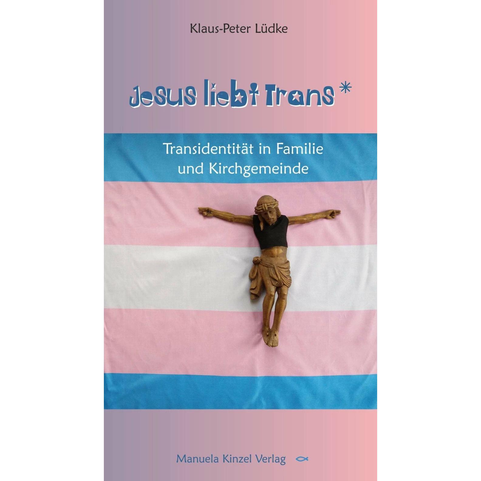 Jesus liebt Trans, Fachbücher von Klaus-Peter Lüdke