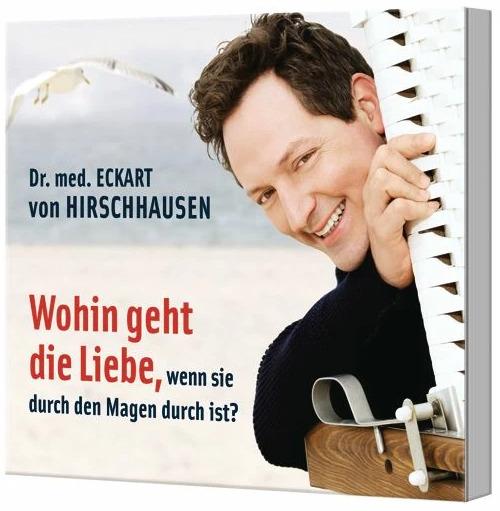 Actual product image Where does love go when it has passed through the stomach? (Eckart Hirschhausen, Corner species of Hirschhausen, German)