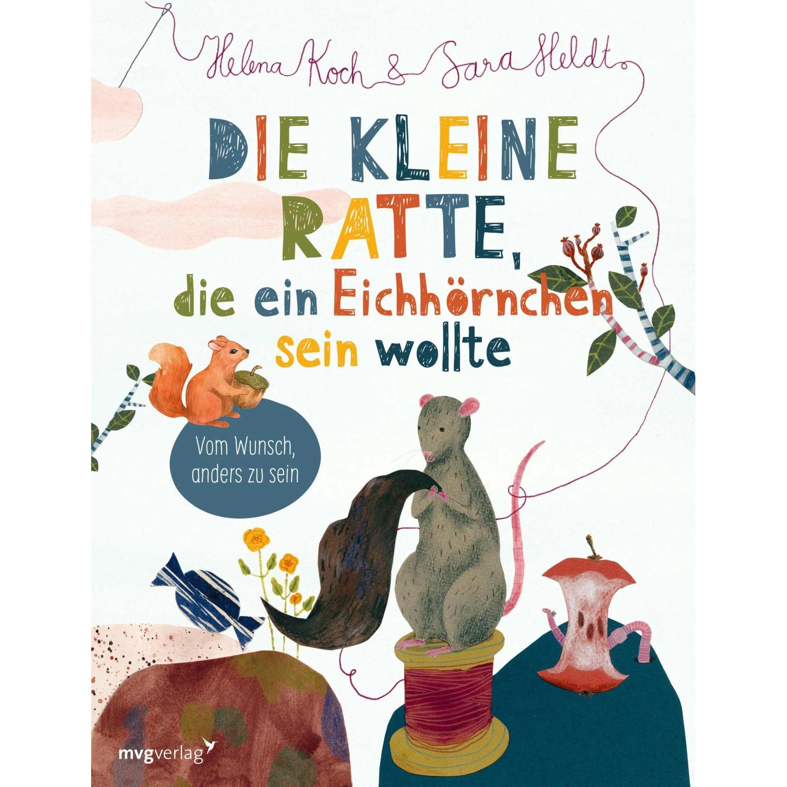 Die kleine Ratte, die ein Eichhörnchen sein wollte, Kinderbücher von Sara Heldt, Julia Gschwilm, Helena Koch