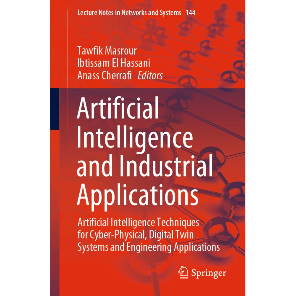 Artificial Intelligence and Industrial Applications, Fachbücher von Ibtissam El Hassani, Anass Cherrafi, Tawfik Masrour