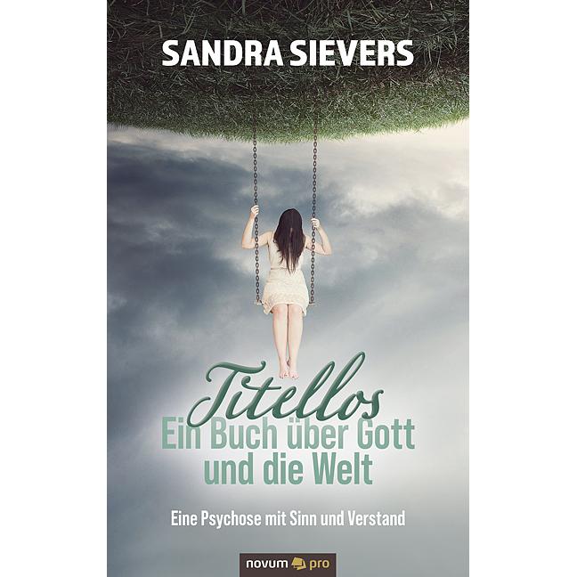 Sievers:Titellos - ein Buch über Gott u, Sachbücher von Sandra Sievers