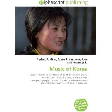 Thumbnail - Music of Korea, Fachbücher von Agnes F. Vandome, Frederic P. Miller, John McBrewster