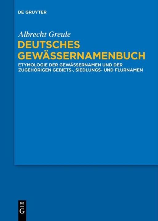 Produktbild Deutsches Gewässernamenbuch (Deutsch, Albrecht Greule, 2017)