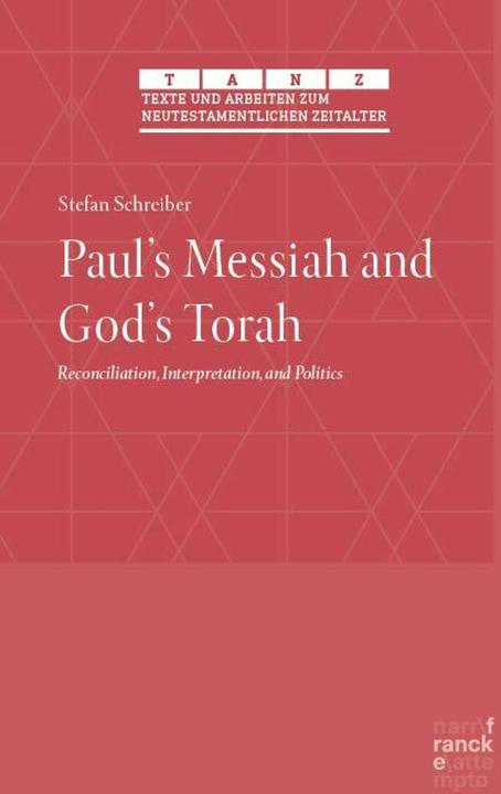 Paul’s Messiah and God’s Torah (Englisch, Stefan Schreiber, 2026)