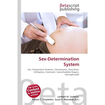 Sex-Determination System, Fachbücher von Lambert M. Surhone, Miriam T. Timpledon, Susan F. Marseken