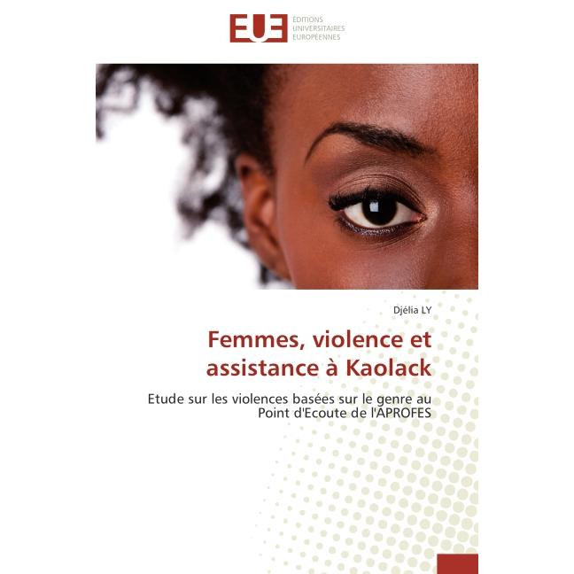 Femmes, violence et assistance à Kaolack, Fachbücher von Djélia Ly