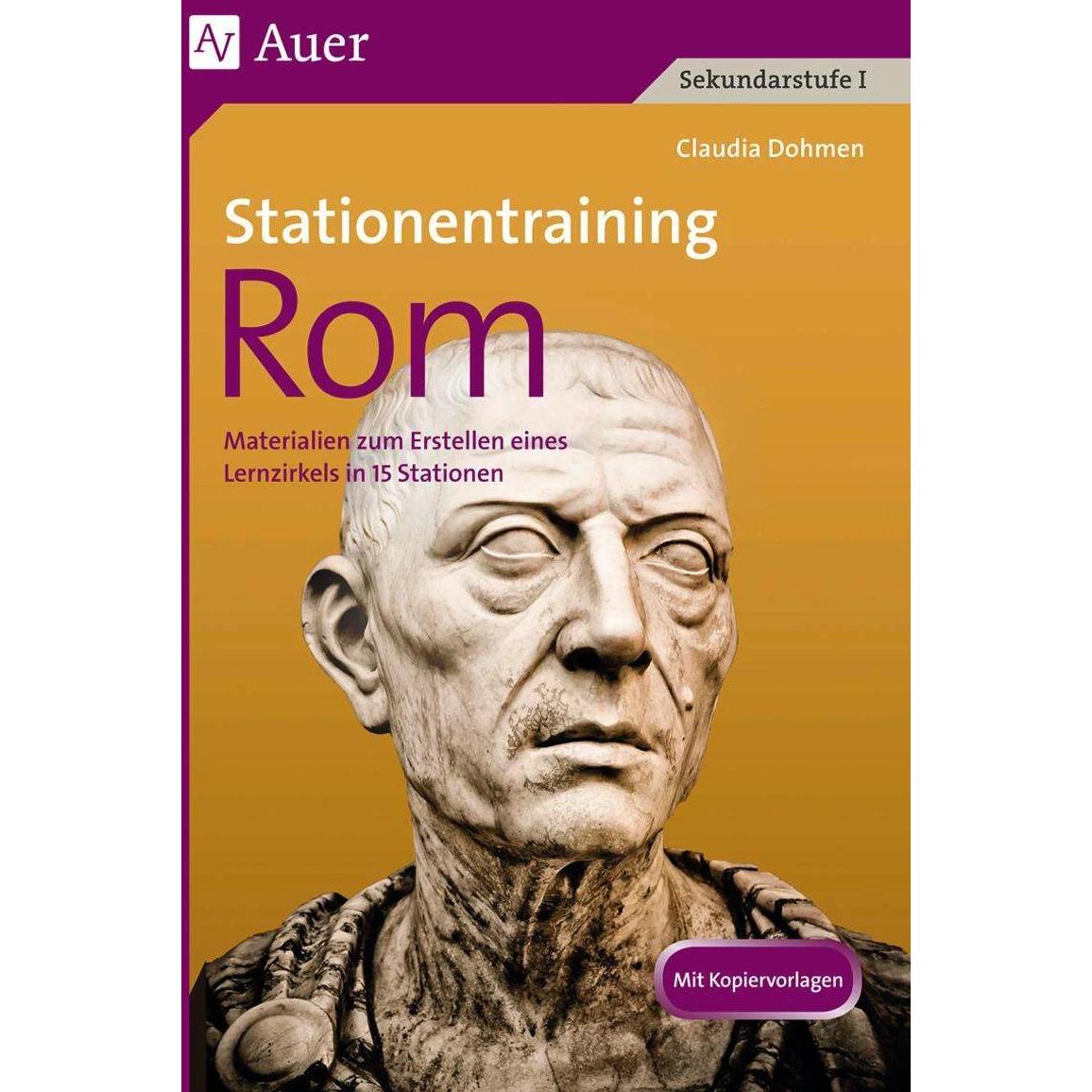 Stationentraining Rom, Schulbücher von Claudia Schmitz