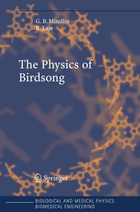Image du produit The Physics of Birdsong (Néerlandais, Rodrigo Laje, Gabriel B. Mindlin, 2010)