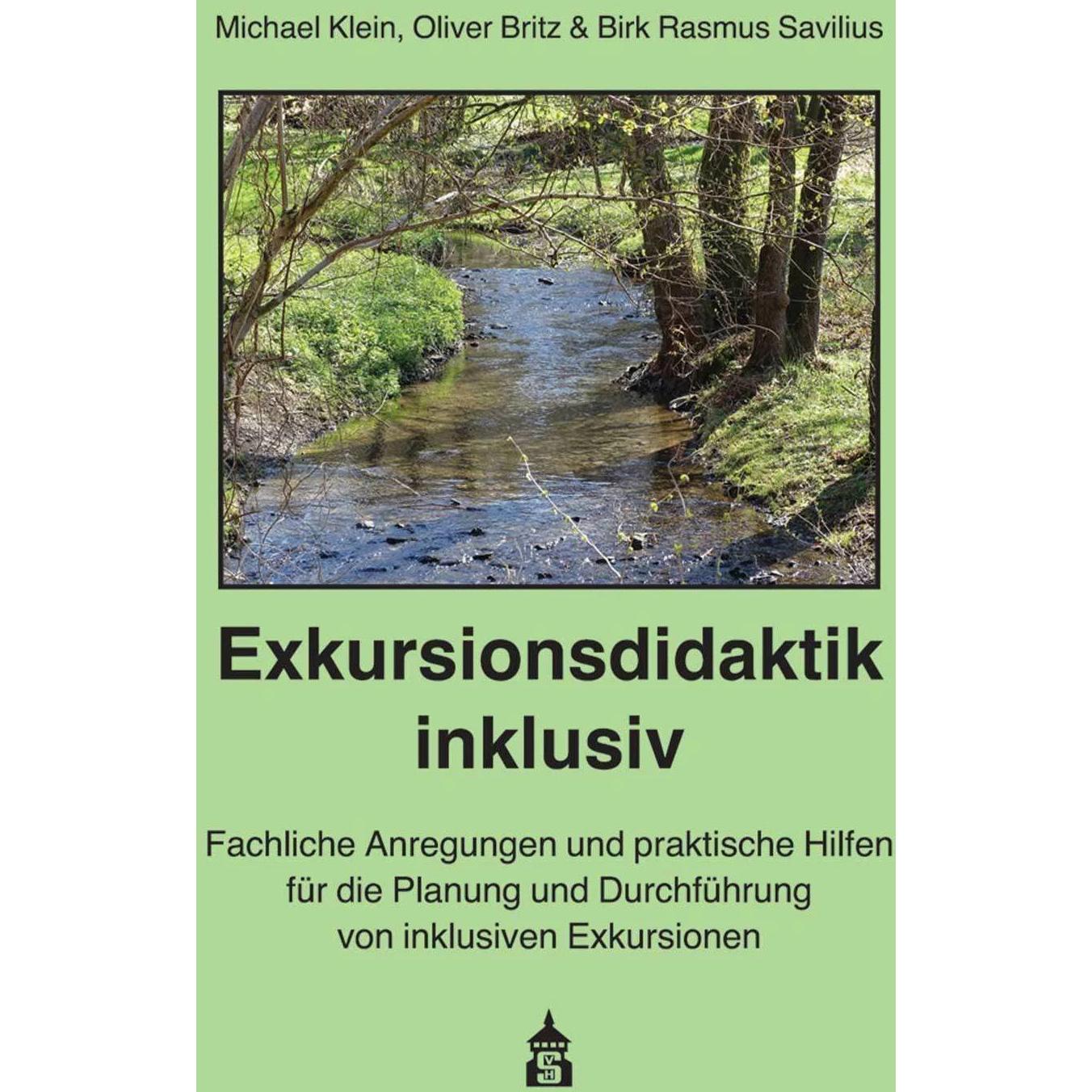 Exkursionsdidaktik inklusiv, Fachbücher von Birk Rasmus Savilius, Oliver Britz, Michael Klein