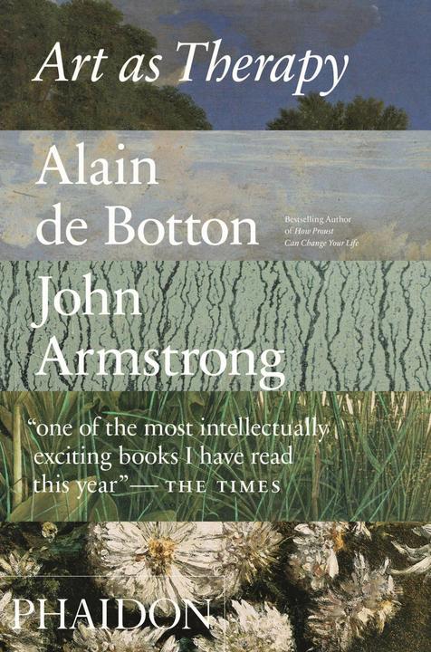 Art as Therapy (Englisch, Alain de Botton, John Armstrong, 2016)