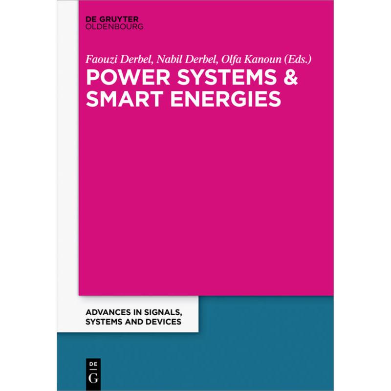Power Systems and Smart Energies, Fachbücher von Faouzi Derbel, Olfa Kanoun, Nabil Derbel