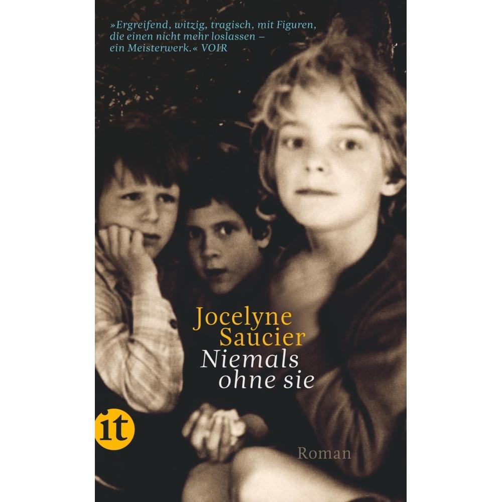 Niemals ohne sie, Belletristik von Jocelyne Saucier